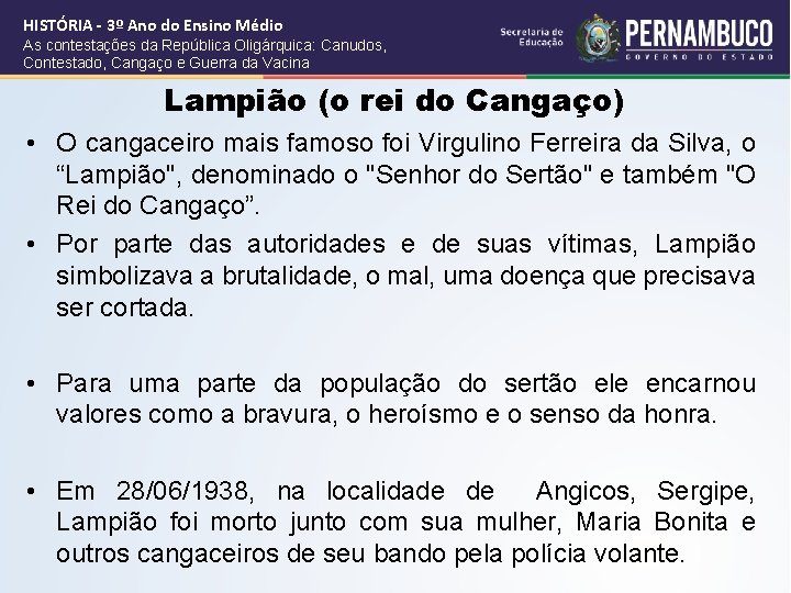 HISTÓRIA - 3º Ano do Ensino Médio As contestações da República Oligárquica: Canudos, Contestado,