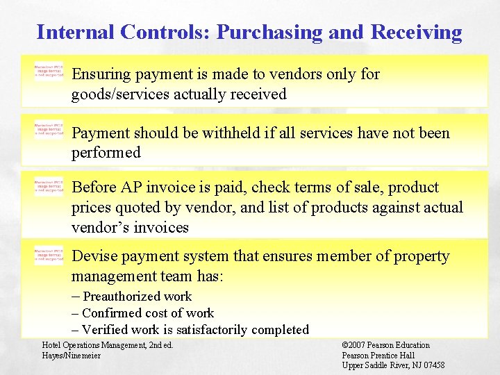 Internal Controls: Purchasing and Receiving Ensuring payment is made to vendors only for goods/services