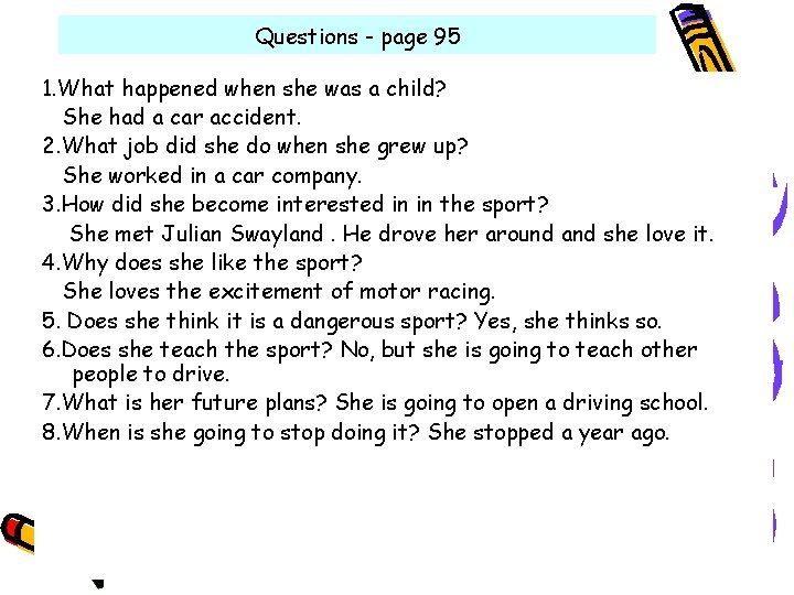 Questions - page 95 1. What happened when she was a child? She had Questions - page 95 1. What happened when she was a child? She had