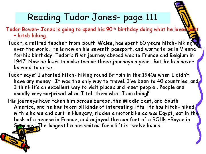 Reading Tudor Jones- page 111 Tudor Bowen- Jones is going to spend his 90 Reading Tudor Jones- page 111 Tudor Bowen- Jones is going to spend his 90