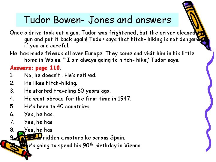 Tudor Bowen- Jones and answers Once a drive took out a gun. Tudor was Tudor Bowen- Jones and answers Once a drive took out a gun. Tudor was