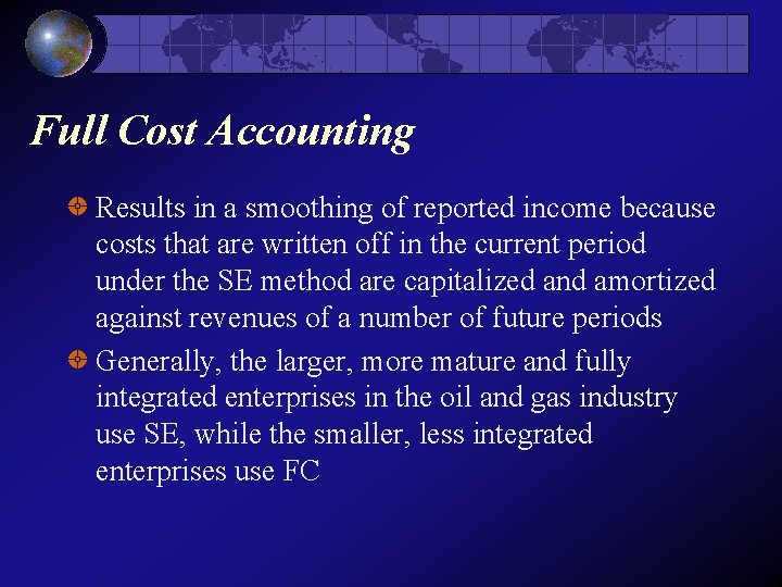 Full Cost Accounting Results in a smoothing of reported income because costs that are