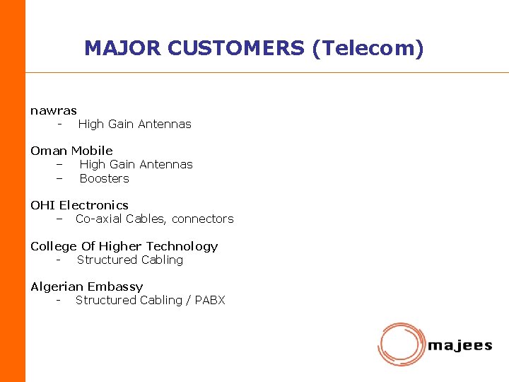 MAJOR CUSTOMERS (Telecom) nawras - High Gain Antennas Oman Mobile – High Gain Antennas