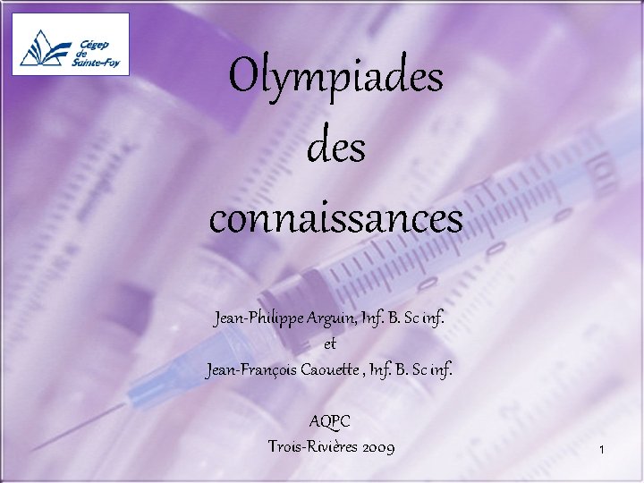 Olympiades connaissances Jean-Philippe Arguin, Inf. B. Sc inf. et Jean-François Caouette , Inf. B.