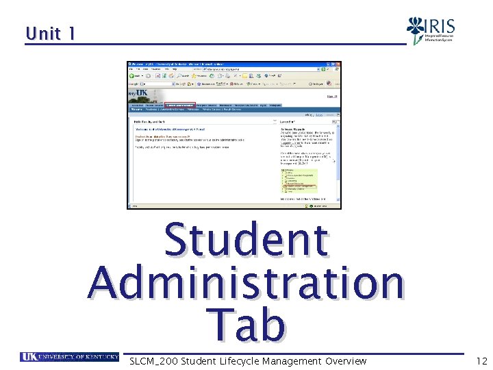 Unit 1 Student Administration Tab SLCM_200 Student Lifecycle Management Overview 12 