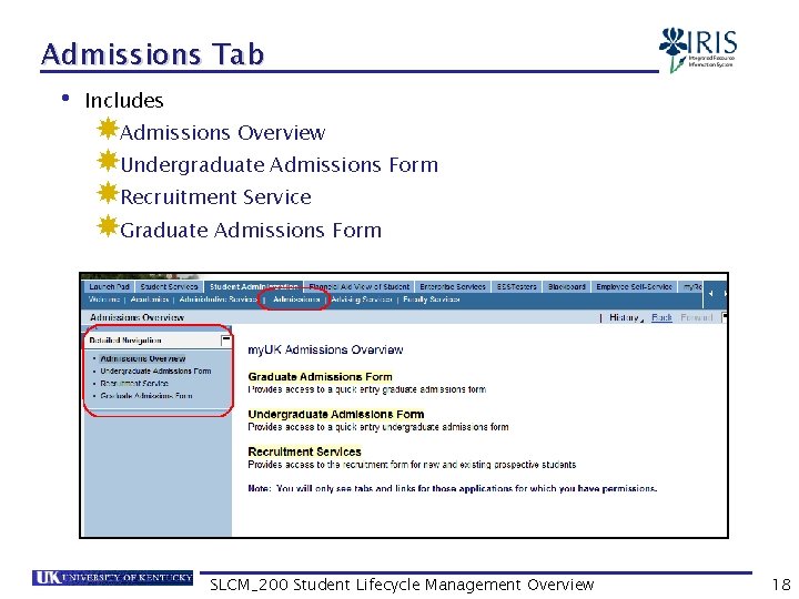 Admissions Tab • Includes Admissions Overview Undergraduate Admissions Form Recruitment Service Graduate Admissions Form