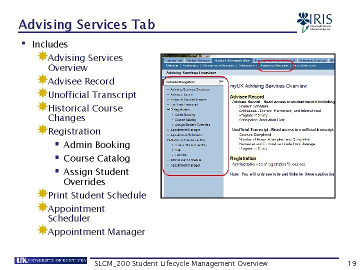 Advising Services Tab • Includes Advising Services Overview Advisee Record Unofficial Transcript Historical Course