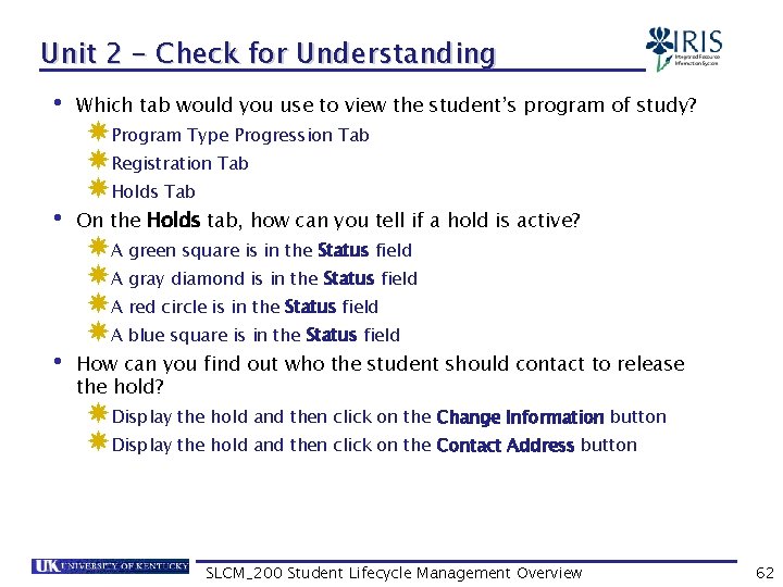 Unit 2 – Check for Understanding • Which tab would you use to view