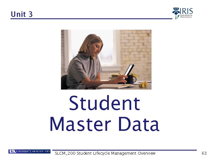 Unit 3 Student Master Data SLCM_200 Student Lifecycle Management Overview 63 