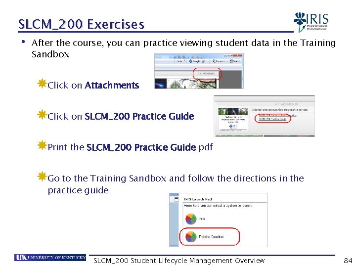 SLCM_200 Exercises • After the course, you can practice viewing student data in the