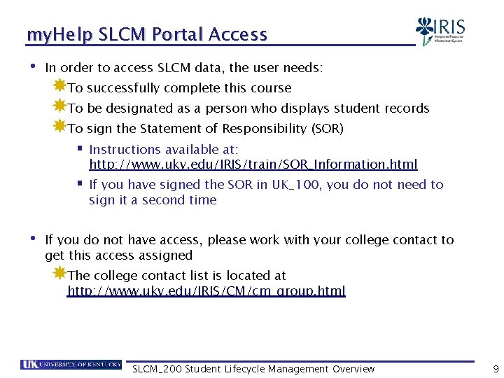 my. Help SLCM Portal Access • In order to access SLCM data, the user
