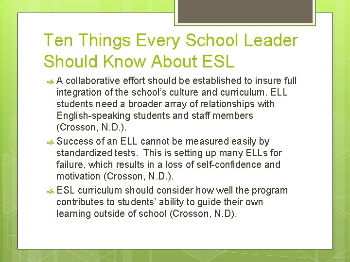 Ten Things Every School Leader Should Know About ESL A collaborative effort should be