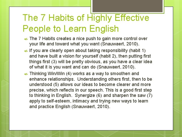 The 7 Habits of Highly Effective People to Learn English The 7 Habits creates