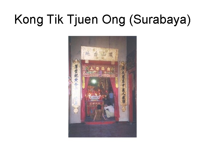 Kong Tik Tjuen Ong (Surabaya) 