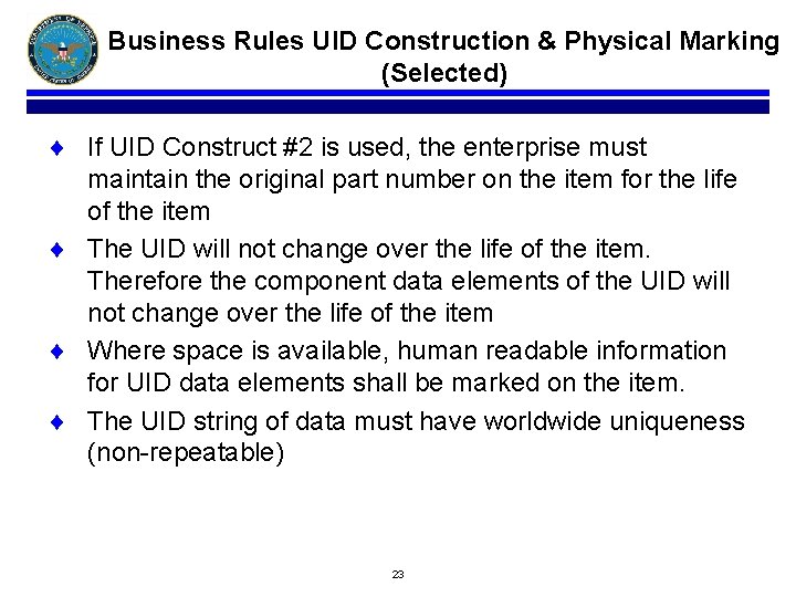 Business Rules UID Construction & Physical Marking (Selected) ¨ If UID Construct #2 is