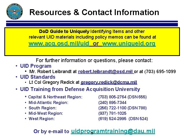 Resources & Contact Information Do. D Guide to Uniquely Identifying Items and other relevant