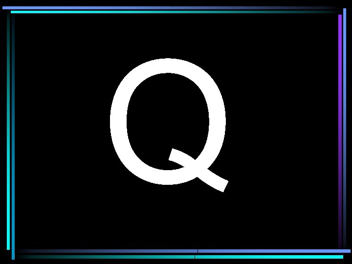 Q 