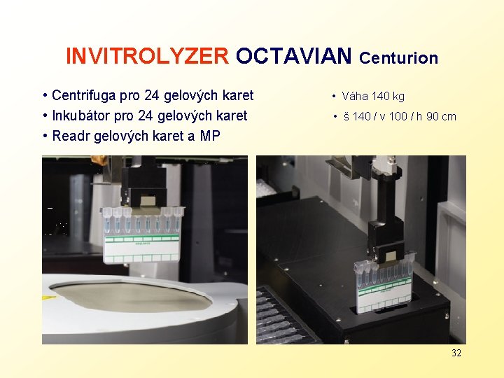 INVITROLYZER OCTAVIAN Centurion • Centrifuga pro 24 gelových karet • Váha 140 kg •