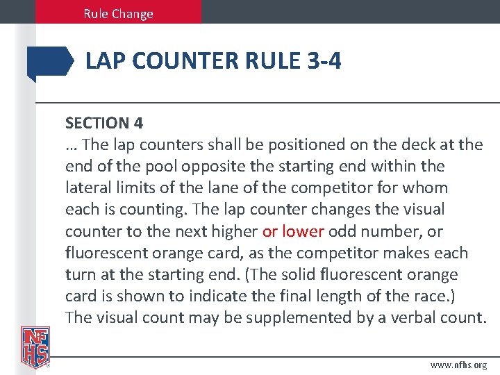 Rule Change LAP COUNTER RULE 3 -4 SECTION 4 … The lap counters shall