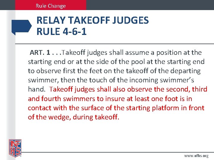 Rule Change RELAY TAKEOFF JUDGES RULE 4 -6 -1 ART. 1. . . Takeoff