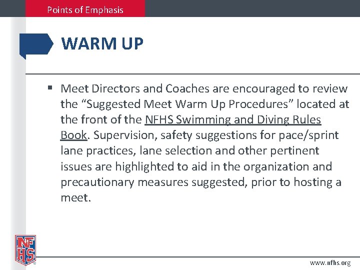 Points of Emphasis WARM UP § Meet Directors and Coaches are encouraged to review Points of Emphasis WARM UP § Meet Directors and Coaches are encouraged to review