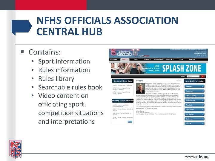 NFHS OFFICIALS ASSOCIATION CENTRAL HUB § Contains: • • • Sport information Rules library