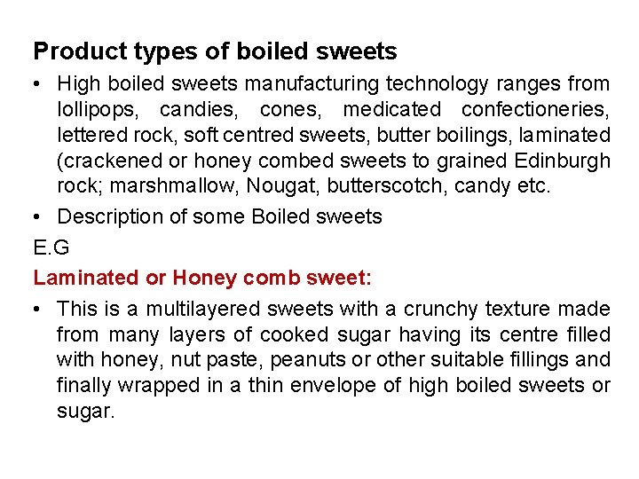 Product types of boiled sweets • High boiled sweets manufacturing technology ranges from lollipops,