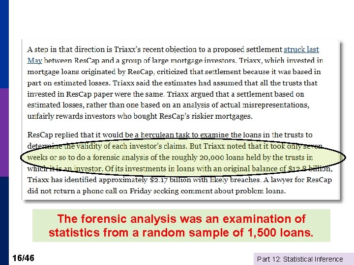 The forensic analysis was an examination of statistics from a random sample of 1,