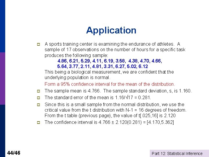 Application p p p 44/46 A sports training center is examining the endurance of