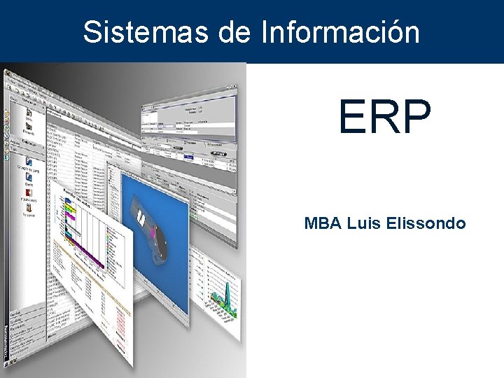 Sistemas de Información ERP MBA Luis Elissondo 