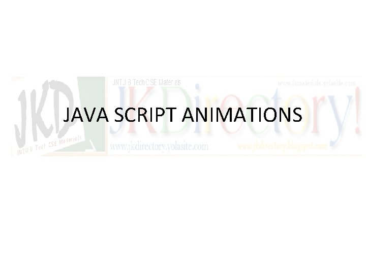 JAVA SCRIPT ANIMATIONS 