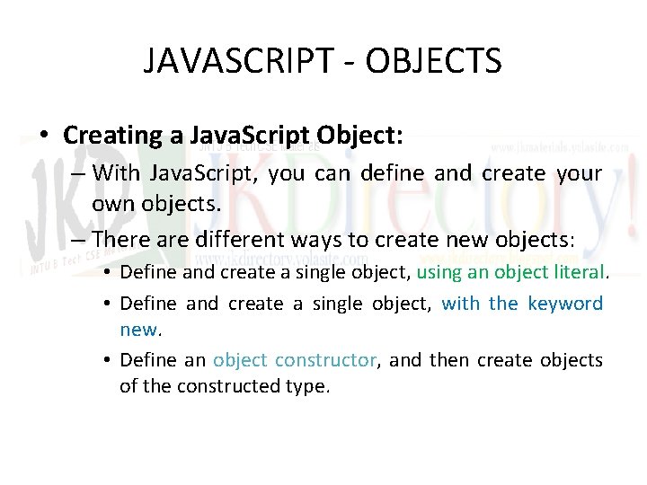 JAVASCRIPT - OBJECTS • Creating a Java. Script Object: – With Java. Script, you