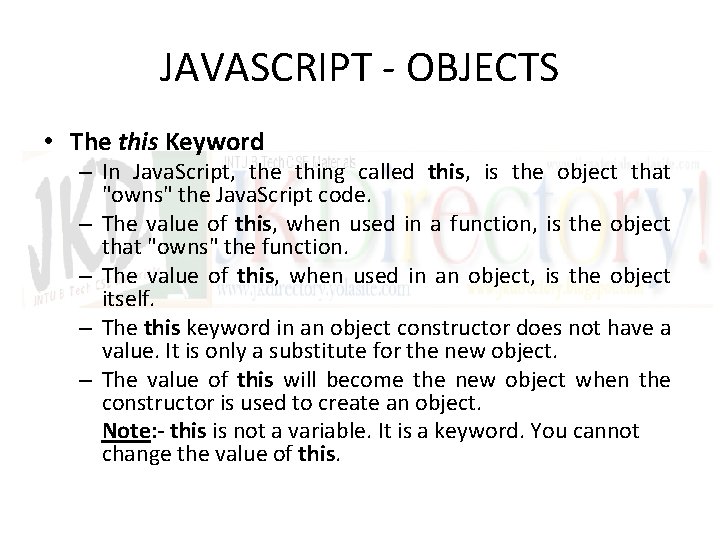 JAVASCRIPT - OBJECTS • The this Keyword – In Java. Script, the thing called