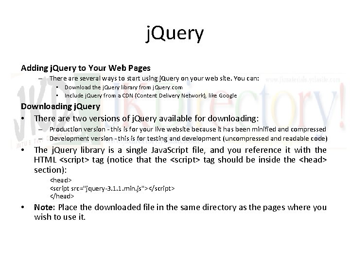 j. Query Adding j. Query to Your Web Pages – There are several ways