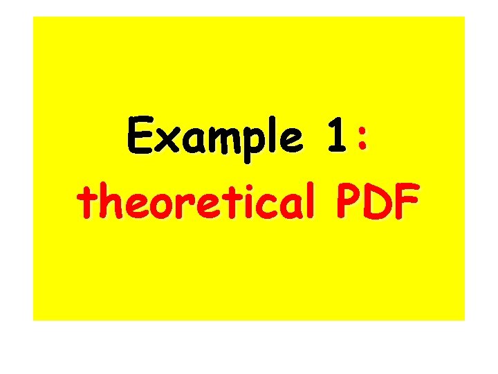 Example 1: theoretical PDF 