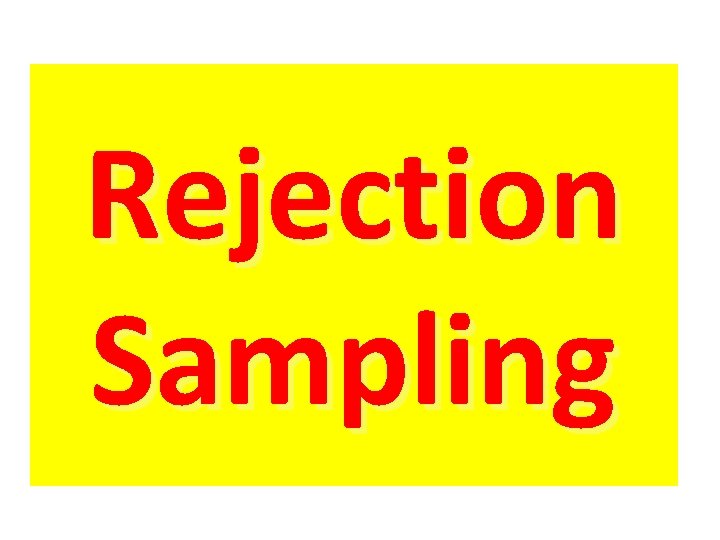 Rejection Sampling 