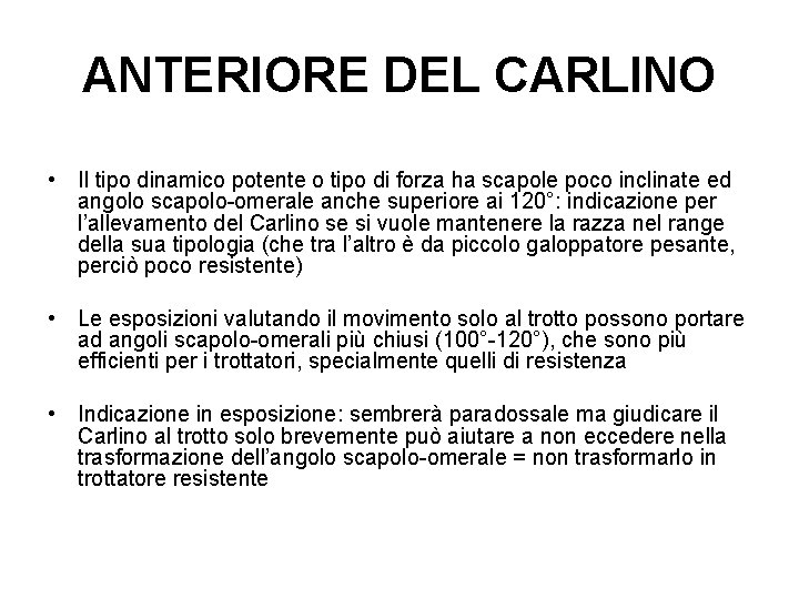 ANTERIORE DEL CARLINO • Il tipo dinamico potente o tipo di forza ha scapole