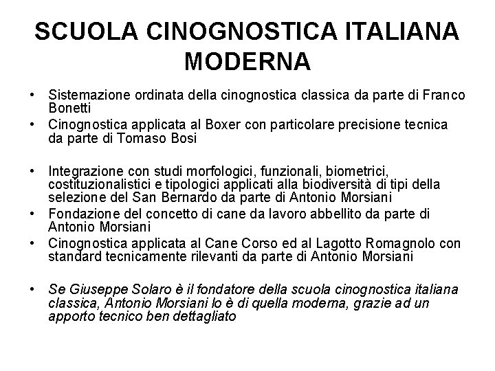 SCUOLA CINOGNOSTICA ITALIANA MODERNA • Sistemazione ordinata della cinognostica classica da parte di Franco