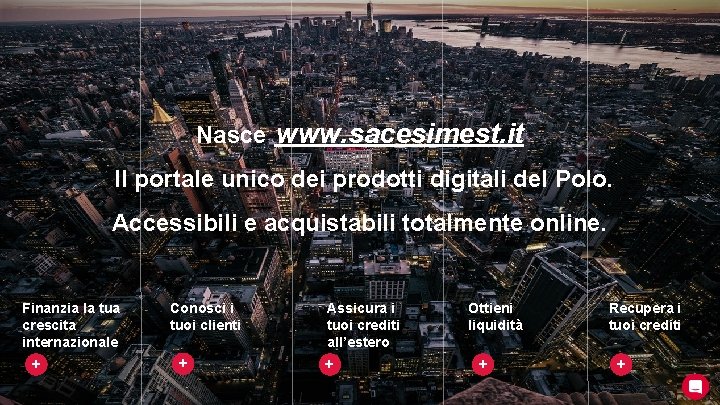 Nasce www. sacesimest. it Il portale unico dei prodotti digitali del Polo. Accessibili e