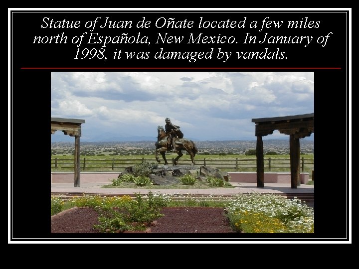 Statue of Juan de Oñate located a few miles north of Española, New Mexico.