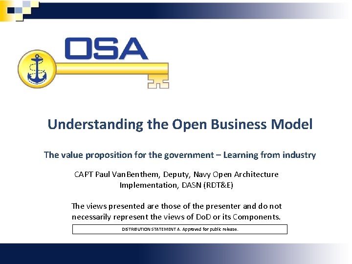 Understanding the Open Business Model The value proposition for the government – Learning from