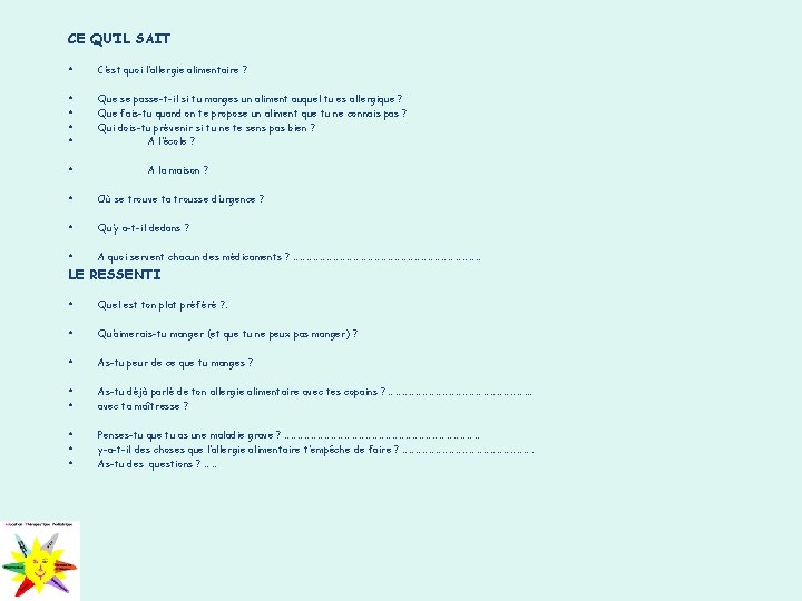 CE QU’IL SAIT • C’est quoi l’allergie alimentaire ? • • Que se passe-t-il