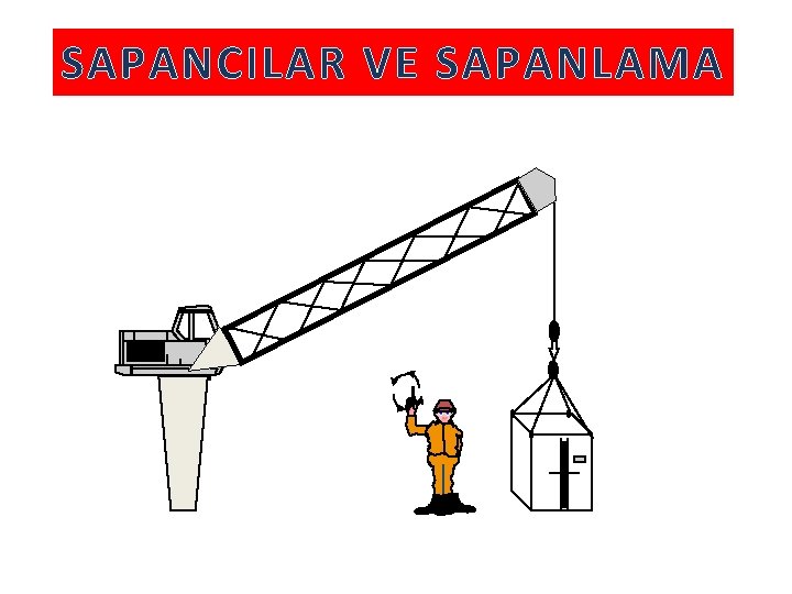 SAPANCILAR VE SAPANLAMA 