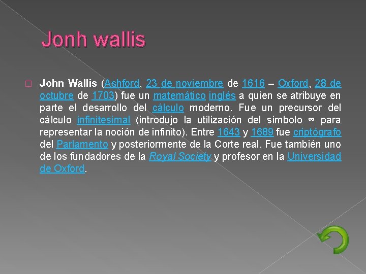 Jonh wallis � John Wallis (Ashford, 23 de noviembre de 1616 – Oxford, 28