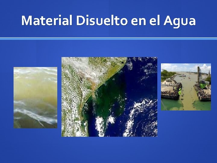 Material Disuelto en el Agua 