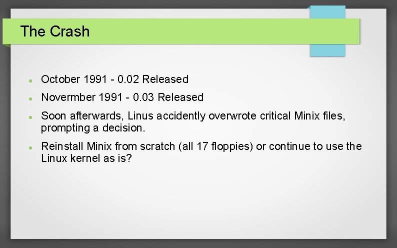 The Crash October 1991 - 0. 02 Released Novermber 1991 - 0. 03 Released