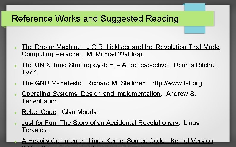 Reference Works and Suggested Reading The Dream Machine. J. C. R. Licklider and the