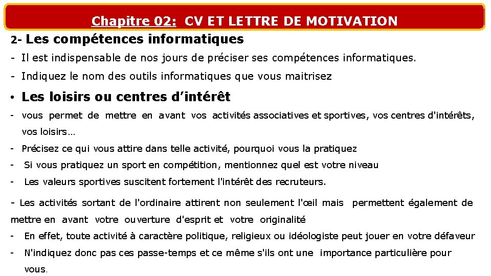 Chapitre 02: CV ET LETTRE DE MOTIVATION 2 - Les compétences informatiques - Il