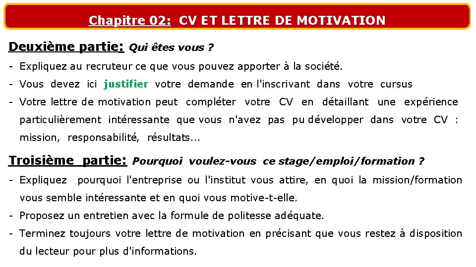 Chapitre 02: CV ET LETTRE DE MOTIVATION Deuxième partie: Qui êtes vous ? -