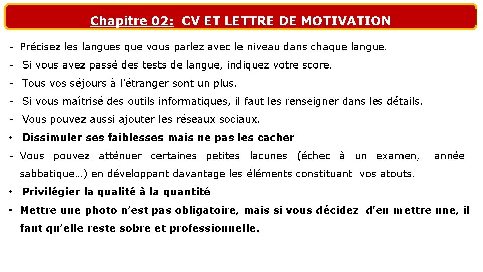 Chapitre 02: CV ET LETTRE DE MOTIVATION - Précisez les langues que vous parlez